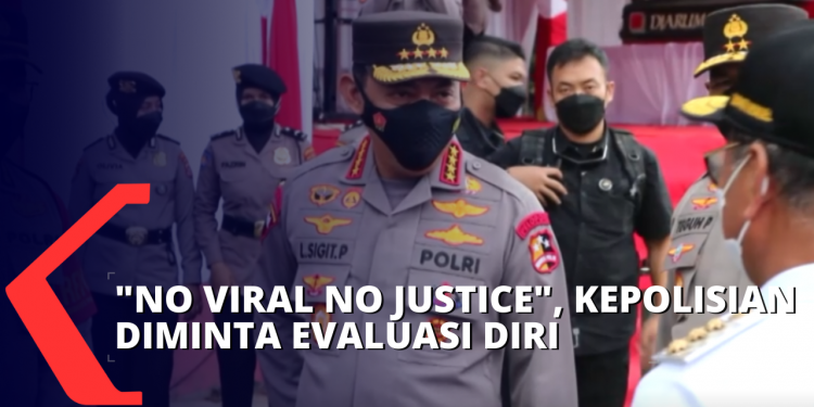 Fenomena No Viral No Justice, Kapolri Minta Jajaran Kepolisian Evaluasi Diri